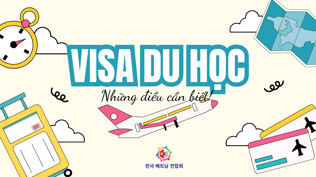 Visa du học Hàn Quốc: Những điều cần biết!