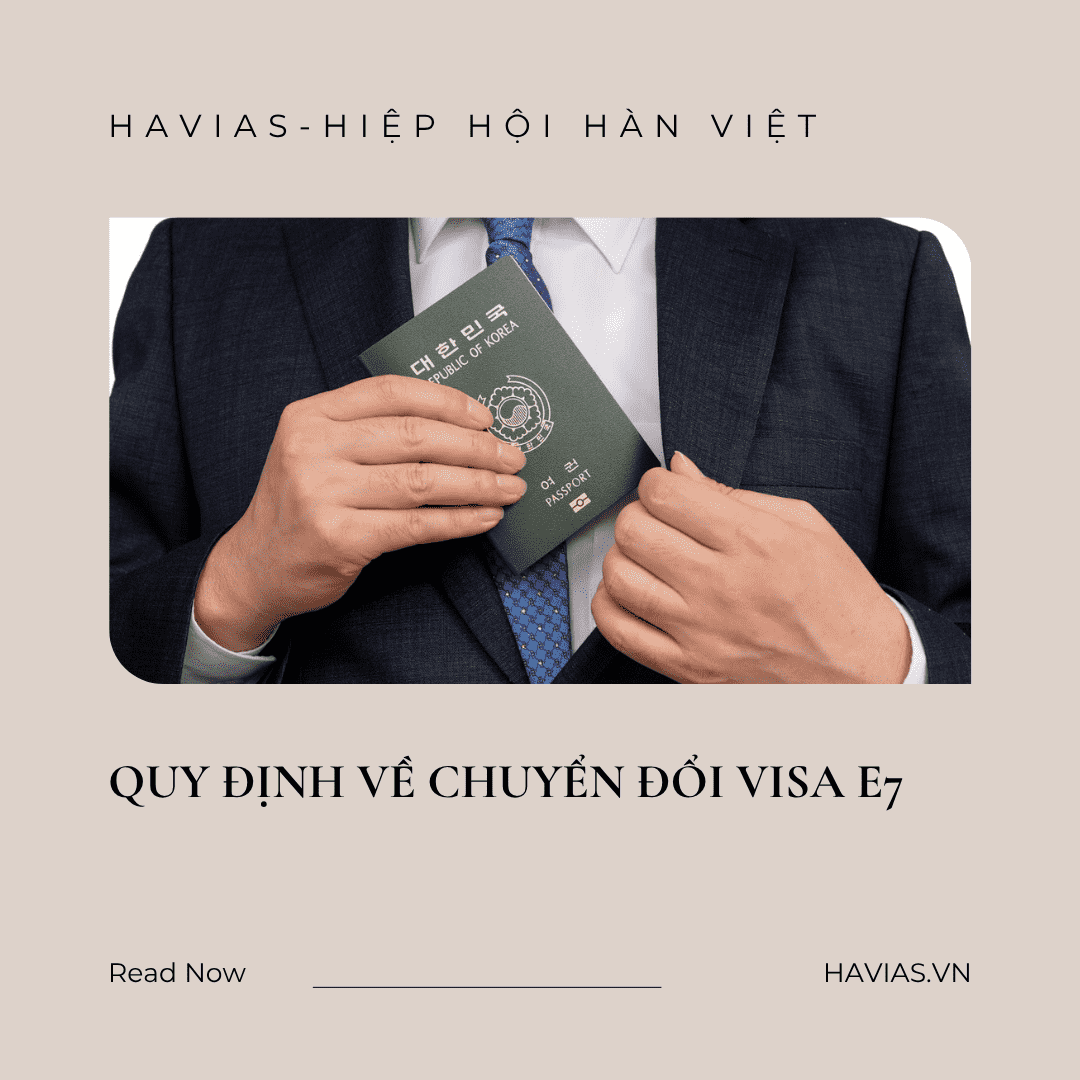 Quy định về chuyển đổi visa E7